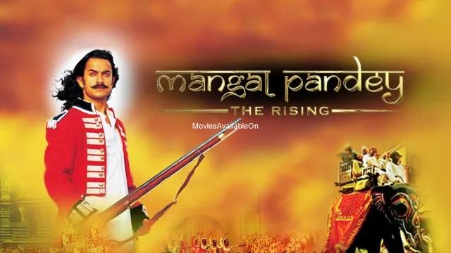 MANGAL PANDEY: THE RISING